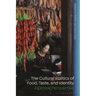 The Cultural Politics of Food, Taste, and Identity: A Global Perspective