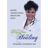 From Hopeless to Healing: When Traditional Medicine Fails