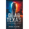 Dead Texas: Lonesome Road