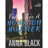 Fallin' For A Houston Hustler