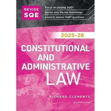 Revise SQE Constitutional and Administrative Law 2025-26