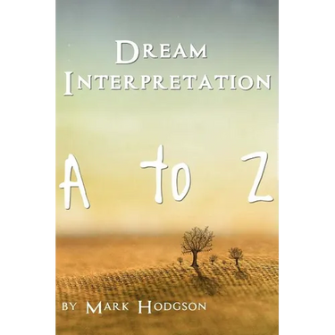 Dream Interpretation: A to Z