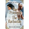 Marked for Each Other - The Princess and The Barbarian