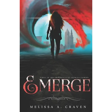 Emerge: First in the Immortals of Indriell Series