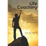 Life Coaching: A Guide to Self-Discovery and Personal Development, Start Living an Awesome Life with No Regret