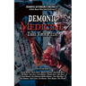 Demonic Medicine: Take Your Pills!