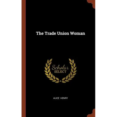 The Trade Union Woman