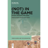 (Not) in the Game: History, Paratexts, and Games