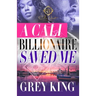 A Cali Billionaire Saved Me