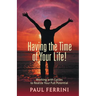 Having the Time of your Life