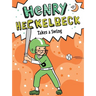 Henry Heckelbeck Takes a Swing