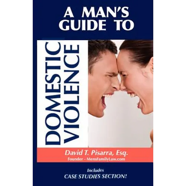 A Man's Guide to Domestic Violence