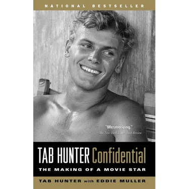 Tab Hunter Confidential: The Making of a Movie Star