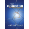 Connection: Link Your Deepest Passion, Purpose, and Actions to Make a Difference in the World (New)