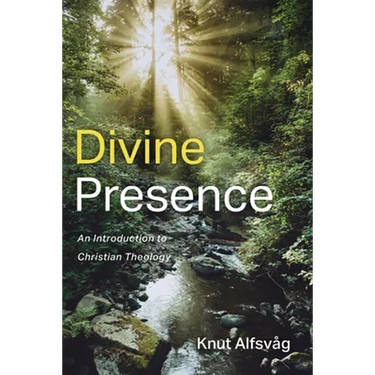 Divine Presence: An Introduction to Christian Theology