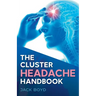 The Cluster Headache Handbook