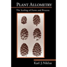Plant Allometry: The Scaling of Form and Process