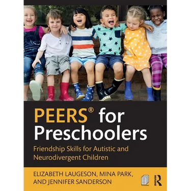 Peers(r) for Preschoolers: Friendship Skills for Autistic and Neurodivergent Children