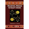 Drawing, Design, and Craft-Work
