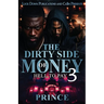 The Dirty Side Of Money 3
