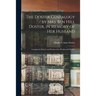 The Doster Genealogy / by Mrs. Ben Hill Doster, in Memory of Her Husband; Completed, Edited, and Produced by Wadsworth Doster.