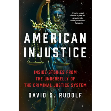 American Injustice: One Lawyer's Fight to Protect the Rule of Law