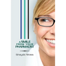 A Smile From Your Pharmacist: It is Your Pharmacist