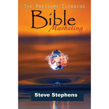 The Pressure Cleaning Bible: Marketing