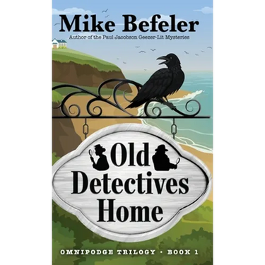 Old Detectives Home: An Omnipodge Mystery