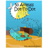 50 Animals Dot-to-dot: Fun Activity Book for kids