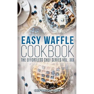 Easy Waffle Cookbook