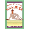 How to Avoid Housework