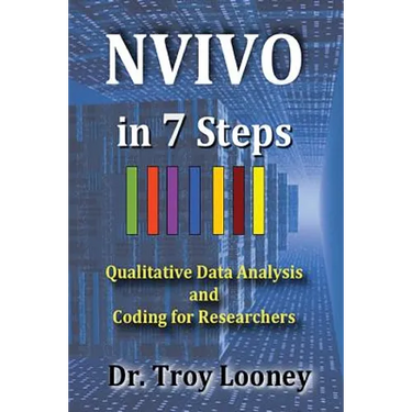 NVivo in 7 Steps: Qualitative Data Analysis and Coding for Researchers