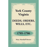 York County, Virginia Deeds, Orders, Wills, Etc., 1705-1706