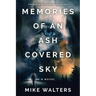Memories of an Ash Covered Sky