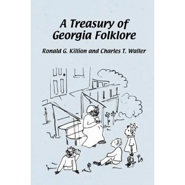 A Treasury of Georgia Folklore