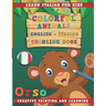 Colorful Animals English - Italian Coloring Book. Learn Italian for Kids. Creative Painting and Learning.