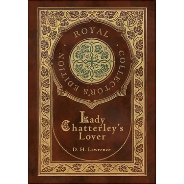 Lady Chatterley's Lover (Royal Collector's Edition) (Case Laminate Hardcover with Jacket)