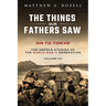 On to Tokyo: The Things Our Fathers Saw-The Untold Stories of the World War II Generation-Volume VIII