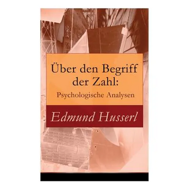 Über den Begriff der Zahl: Psychologische Analysen