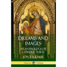 Dreams and Images: An Anthology of Catholic Poets