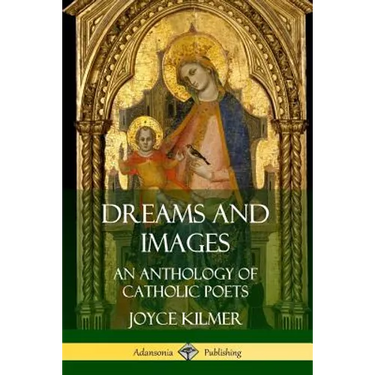 Dreams and Images: An Anthology of Catholic Poets