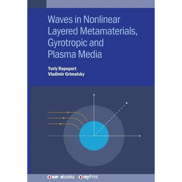 Waves in Nonlinear Layered Metamaterials, Gyrotropic and Plasma Media: Gyrotropic, plasmonic and layered media