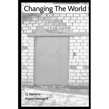 Changing the World: Hypernaturals 9