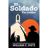 El Soldado: The Soldier