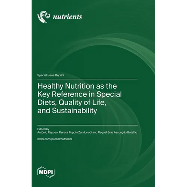 Healthy Nutrition as the Key Reference in Special Diets, Quality of Life, and Sustainability