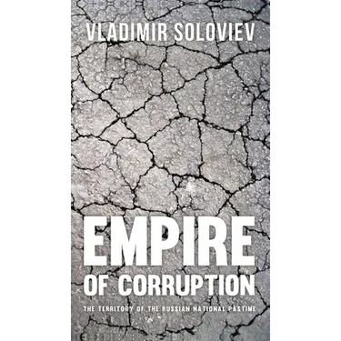 Empire of Corruption: The Territory of the Russian National Pastime
