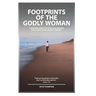 Footprints Of The Godly Woman