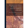 Homestake Mine Workers, Lead, South Dakota, 1929-1993: Oral History Transcript / 199