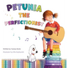 Petunia the Perfectionist